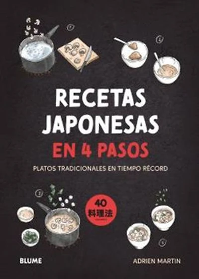 Recetas japonesas en cuatro pasos: Platos tradicionales en tiempo récord