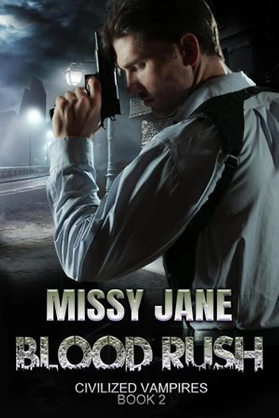 Blood Rush: Civilized Vampires, #2