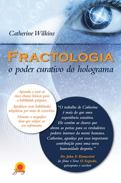 Fractologia: o poder curativo do holograma