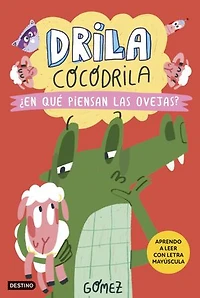 Drila Cocodrila 7. ¿En qué piensan las ovejas? Aprender a leer