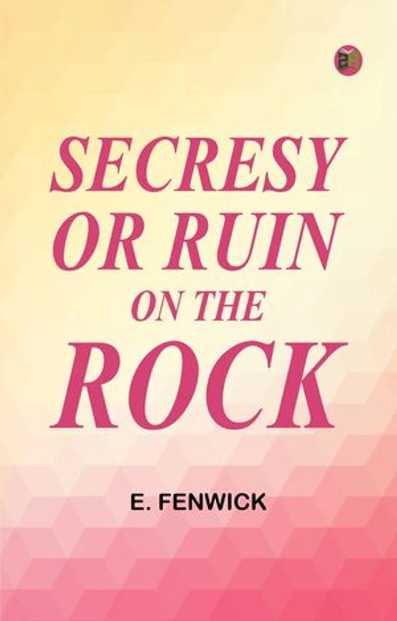 Secresy; or, Ruin on the Rock