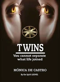 Twins: You Cannot Separate What Life Joined