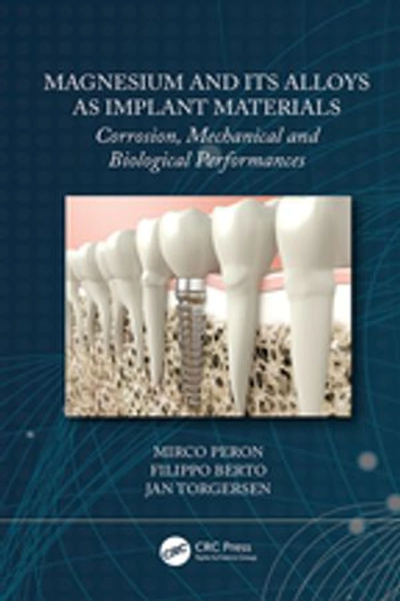 Magnesium and Its Alloys as Implant Materials: Corrosion, Mechanical Biological Performances