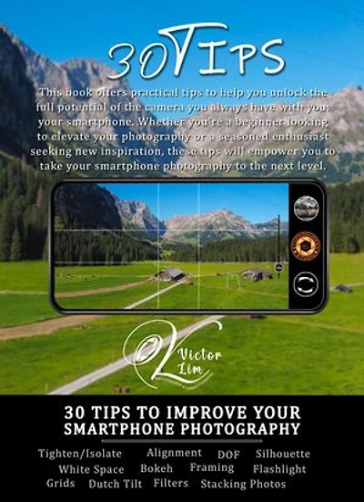 30 Tips to improve your Smartphone Photography: Smartphone Photography, #3