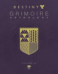 Destiny Grimoire Anthology, Volume IV: The Royal Will