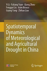 Spatiotemporal Dynamics of Meteorological and Agricultural Drought China