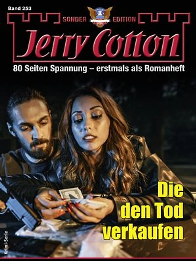 Jerry Cotton Sonder-Edition 253: Die den Tod verkaufen