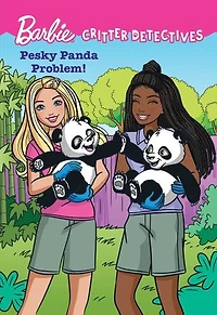 Barbie: Pesky Panda Problem! (Critter Detectives)