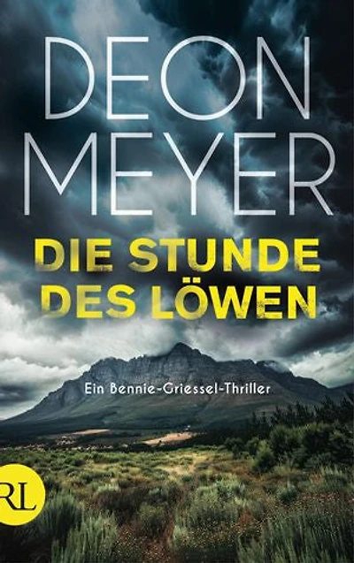 Die Stunde des Löwen: Ein Bennie-Griessel-Thriller