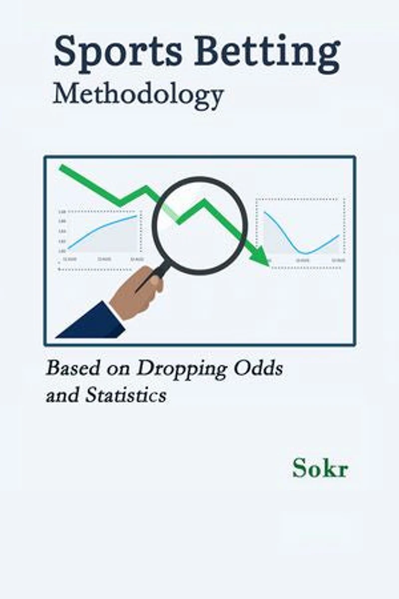 Sports Betting Methodology - based on Dropping Odds and Statistics