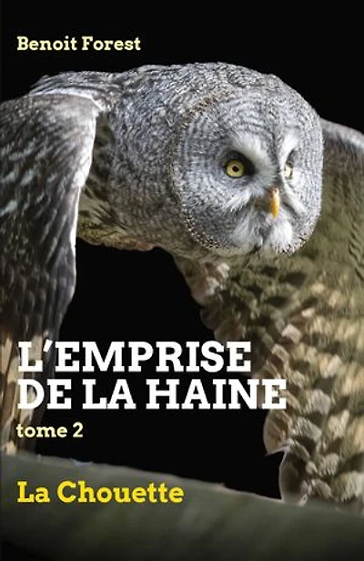 L'Emprise de la haine, Tome 2: La Chouette