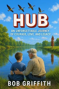 HUB - An Unforgetable Journey of Courage, Love, and Legacy: Lost Love Series, #1