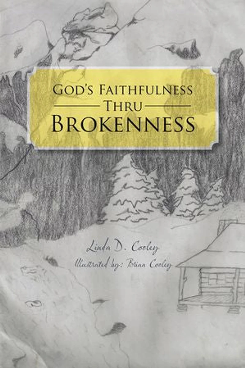 God's Faithfulness Thru Brokenness