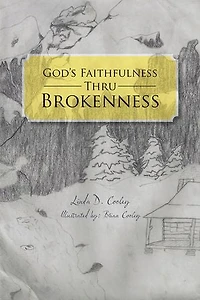 God's Faithfulness Thru Brokenness