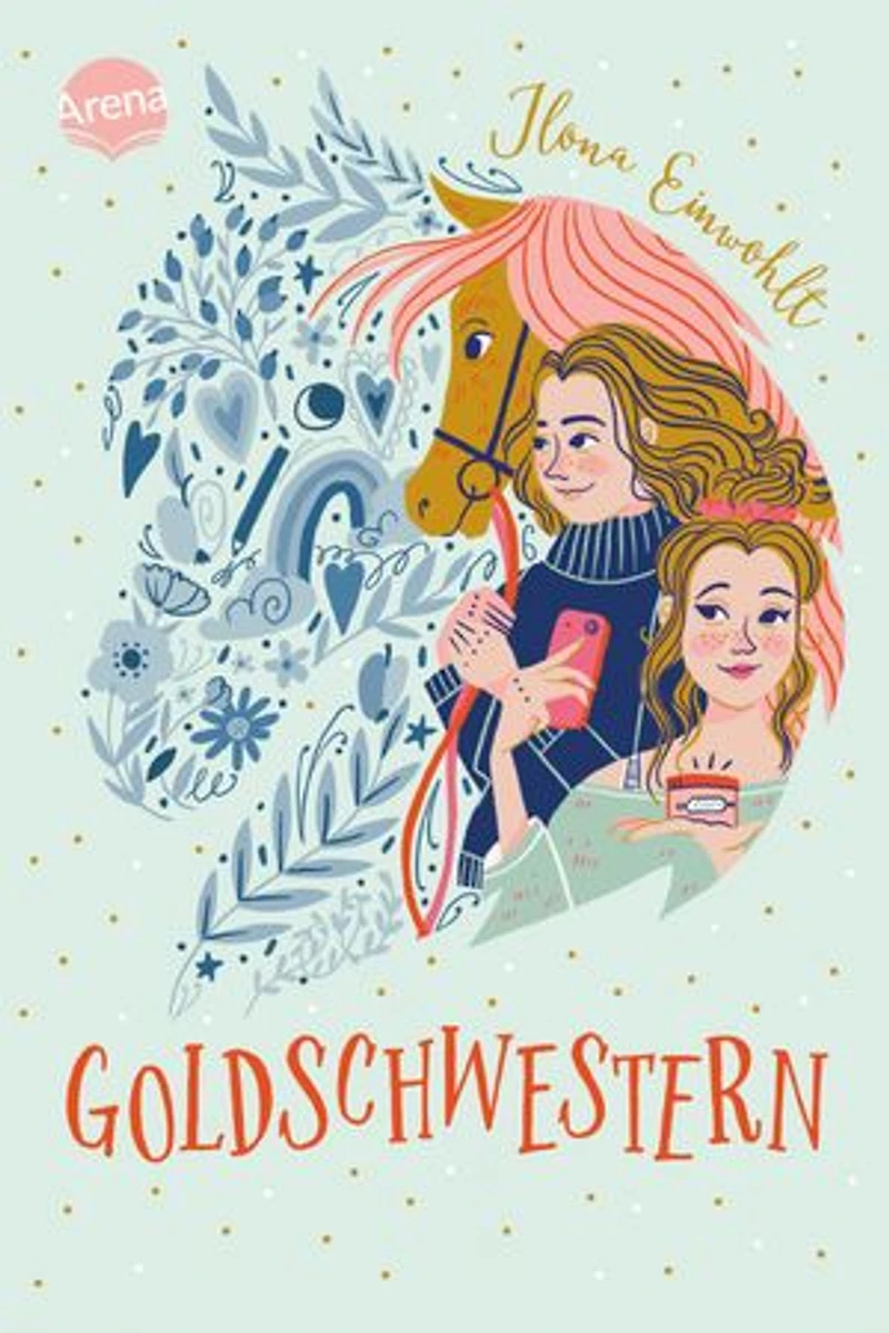Goldschwestern: Modernes Pferdebuch ab 11 Jahren über Toleranz, Identitätsfindung und die erste Liebe