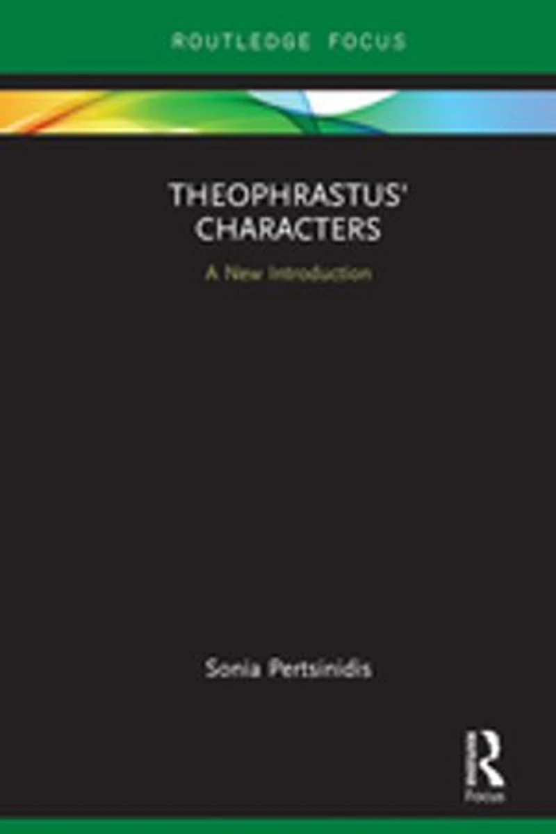 Theophrastus' Characters: A New Introduction
