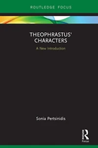 Theophrastus' Characters: A New Introduction