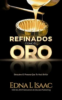 Refinados Como El Oro