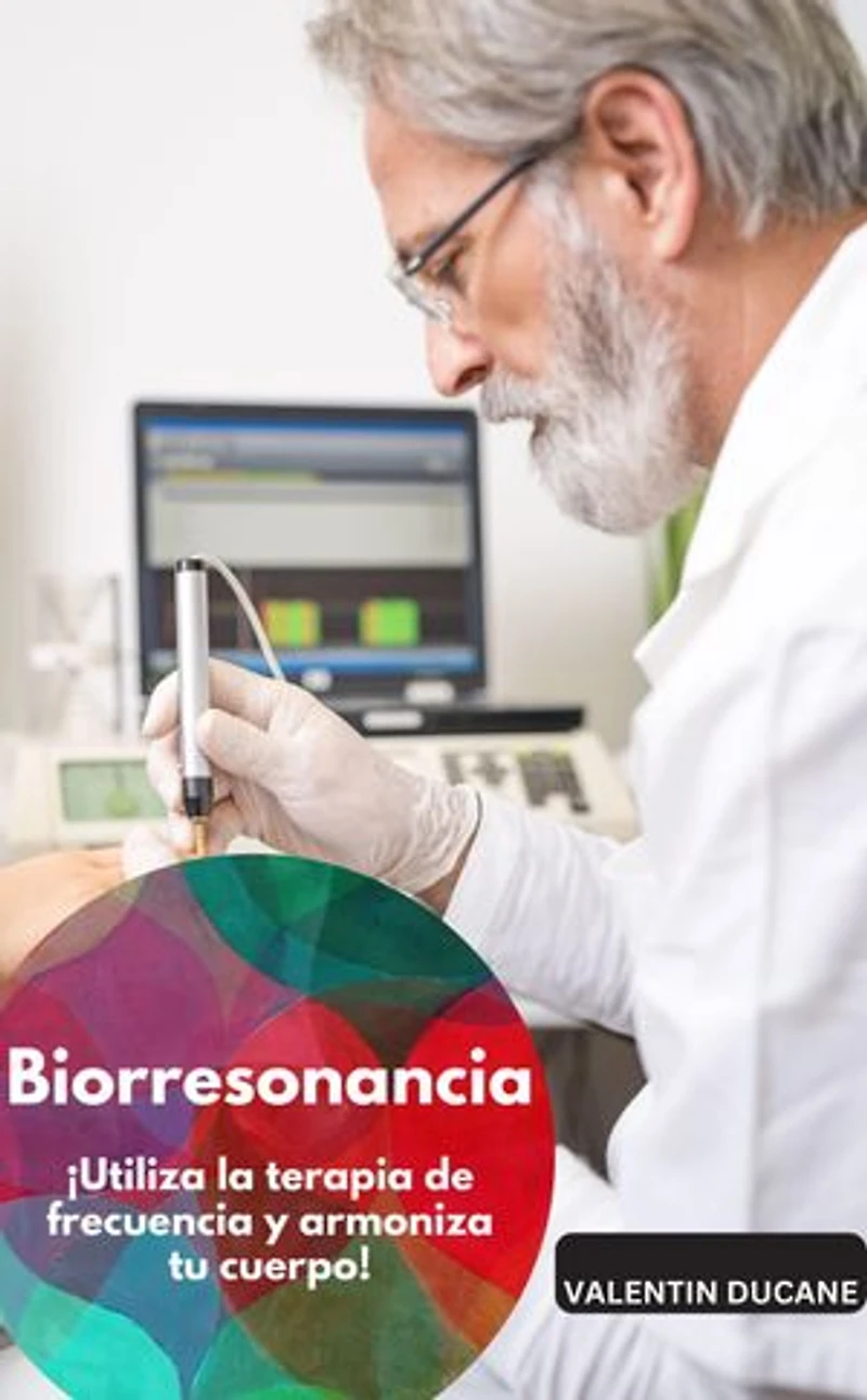 Biorresonancia – ¡Utiliza la terapia de frecuencia y armoniza tu cuerpo!