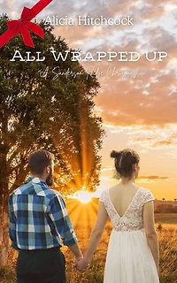 All Wrapped Up: A Sanderson Ridge Christmas: Sanderson Ridge, #1.5
