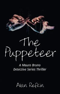 The Puppeteer: A Mauro Bruno Detective Series Thriller