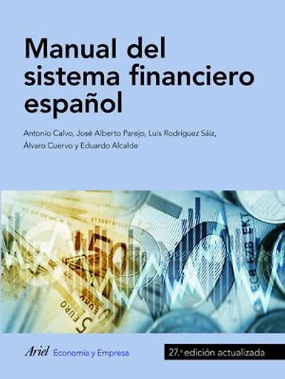 Manual del sistema financiero español: 27.ª edición actualizada