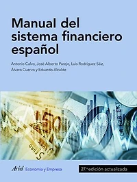 Manual del sistema financiero español: 27.ª edición actualizada