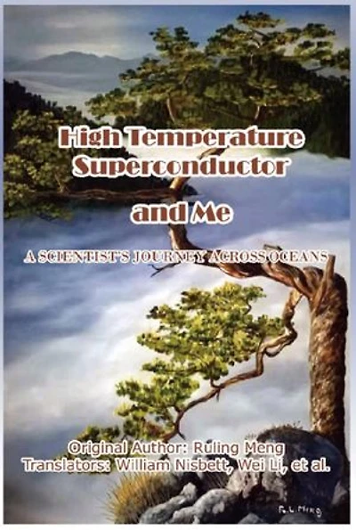 High Temperature Superconductor and Me: A Scientist's Journey Across Oceans