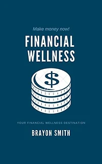 Financial Wellness: YOUR FINANCIAL WELLNESS DESTINATION