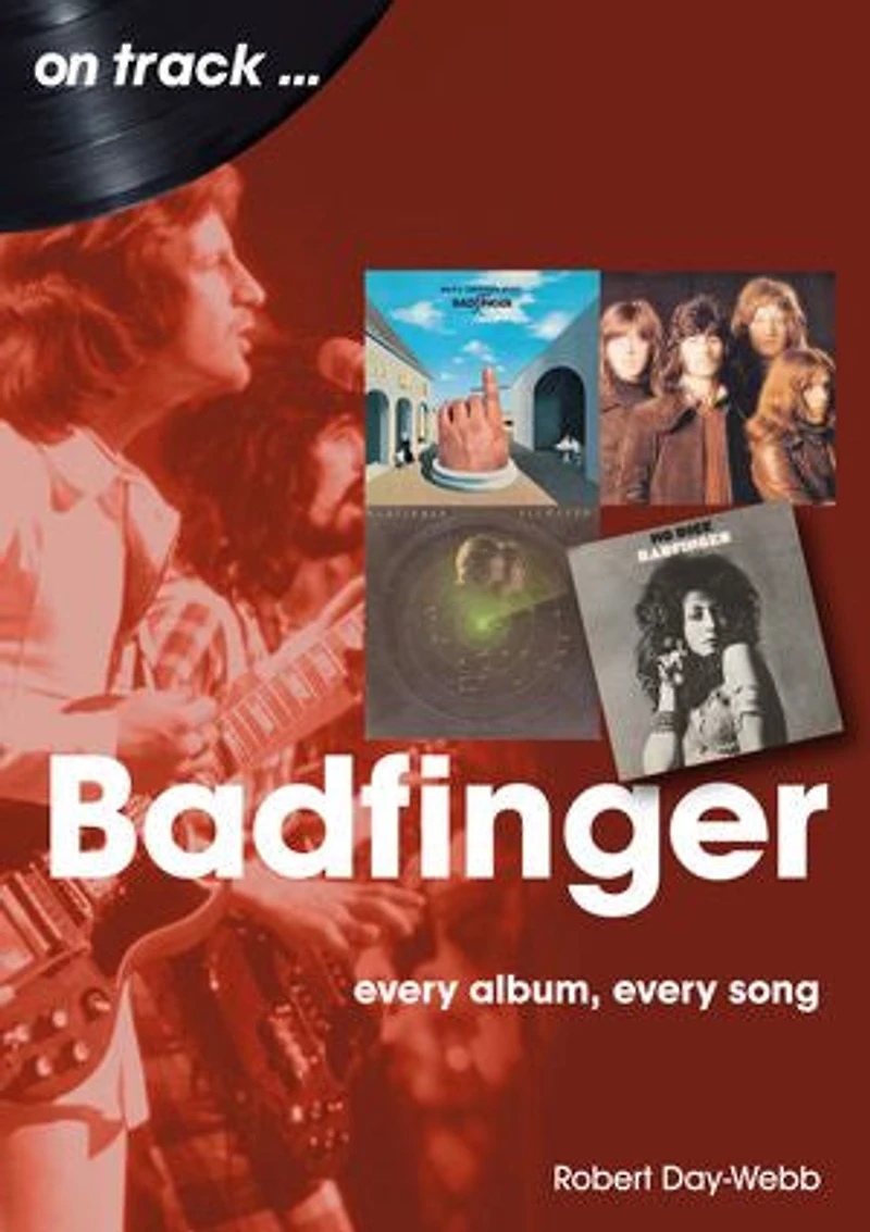 Badfinger: Every Album Song