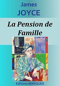 La Pension de Famille: Gens de Dublin