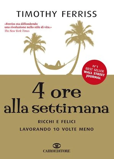4 ore alla settimana: Ricchi e felici lavorando 10 volte meno