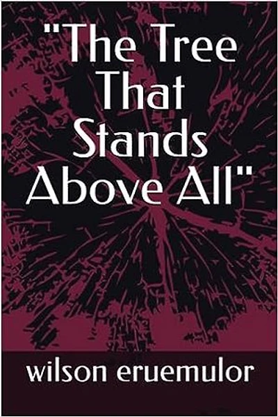 "The Tree That Stands Above All"