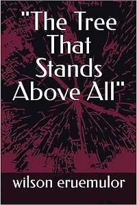 "The Tree That Stands Above All"