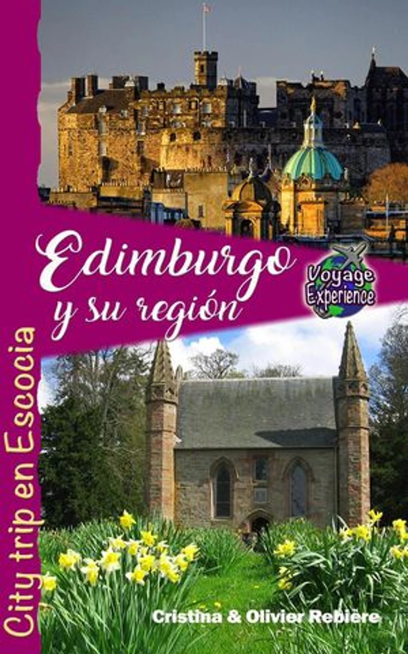 Edimburgo y su Región: Voyage Experience