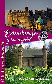 Edimburgo y su Región: Voyage Experience