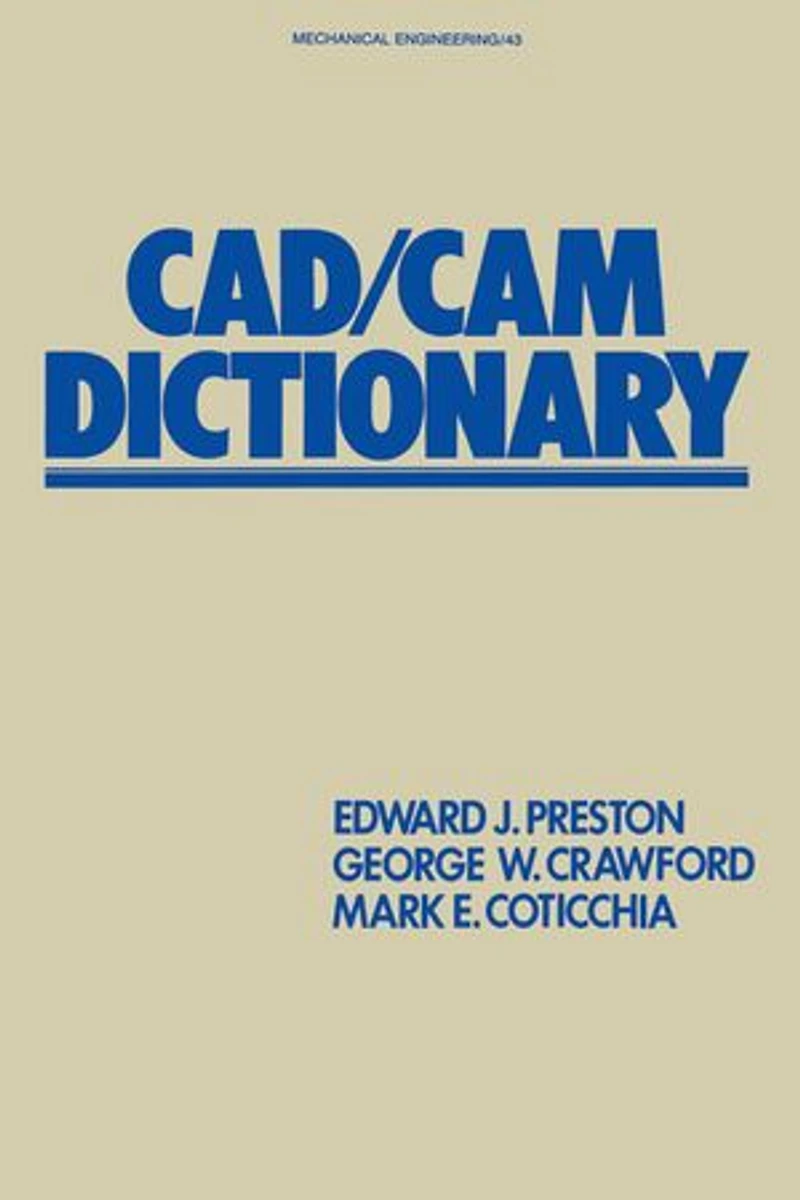 Cad/CAM Dictionary