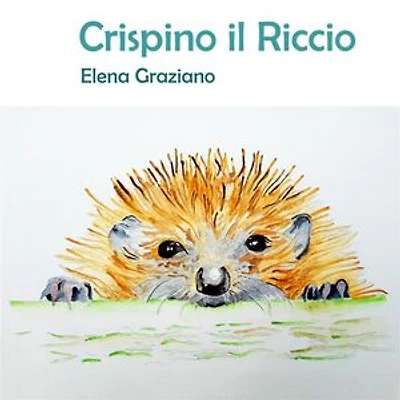 Crispino il Riccio: Le Favole di Hely Vol.1
