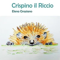 Crispino il Riccio: Le Favole di Hely Vol.1