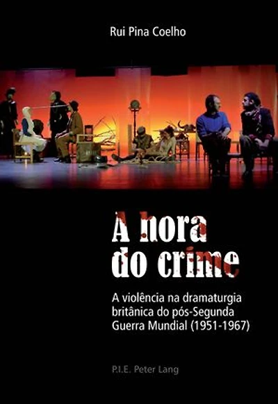 A hora do crime: violência na dramaturgia britânica pós-Segunda Guerra Mundial (1951–1967)