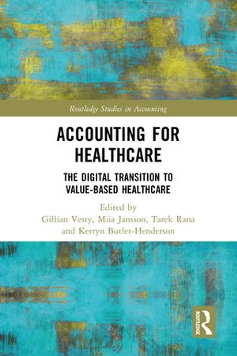 Accounting for Healthcare: The Digital Transition to Value-Based Healthcare