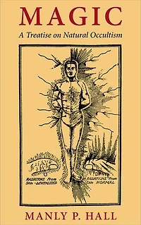 Magic: A Treatise on Natural Occultism