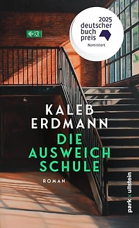 Die Ausweichschule: Roman | Shortlist Deutscher Buchpreis 2025: Die Vermessung des Unfassbaren