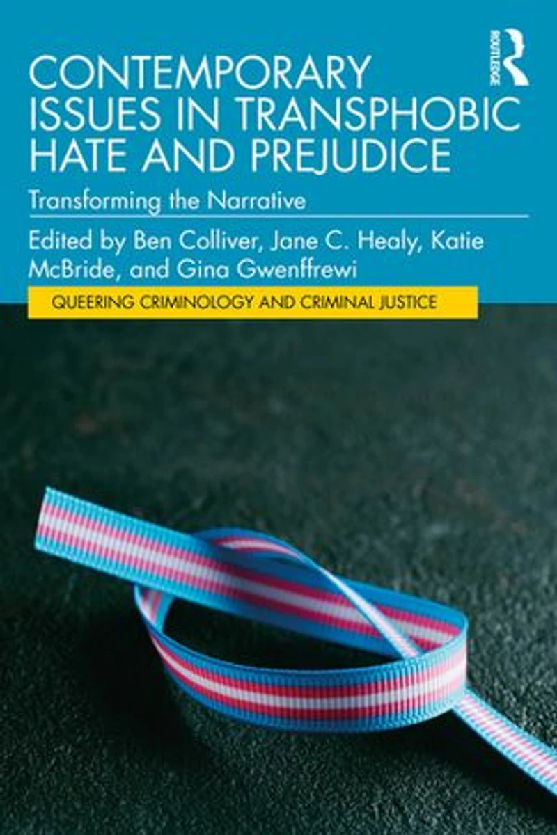 Contemporary Issues Transphobic Hate and Prejudice: Transforming the Narrative