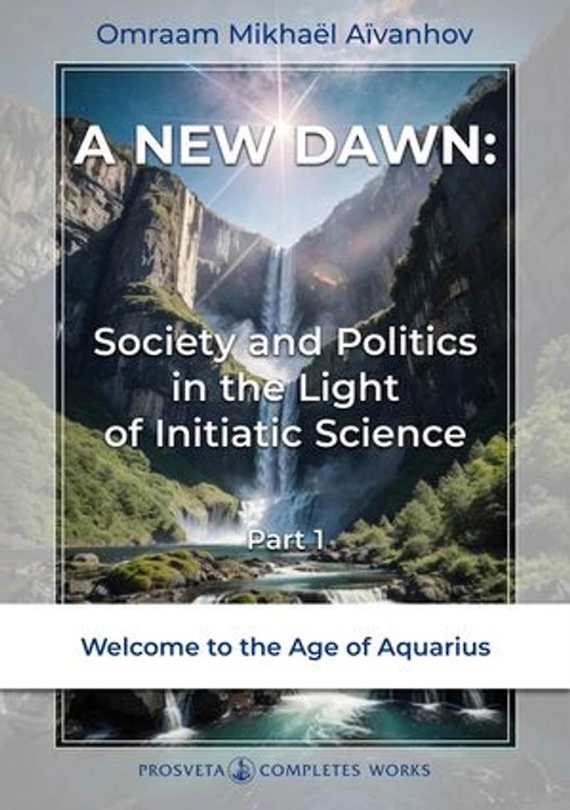 A New Dawn: Society and Politics in the Light of Initiatic Science (1)