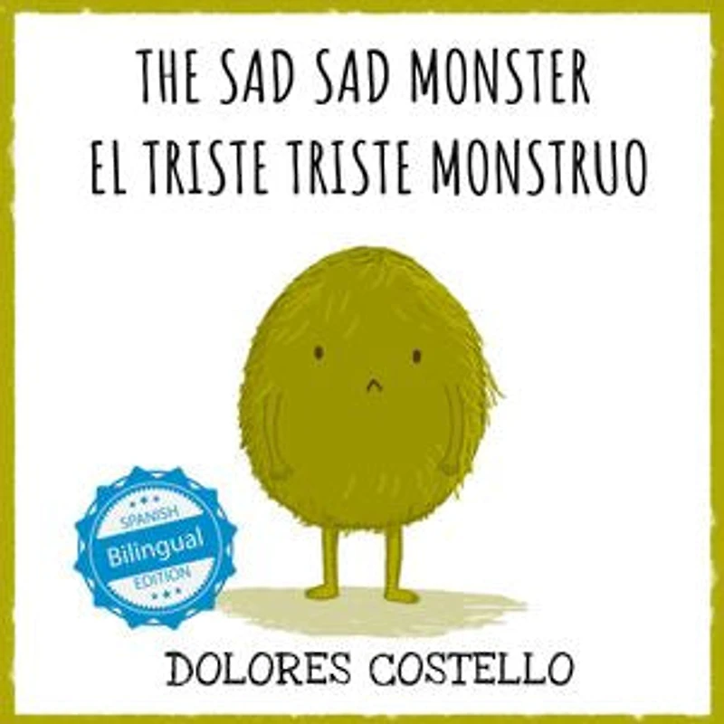 The Sad, Sad Monster / El triste monstruo