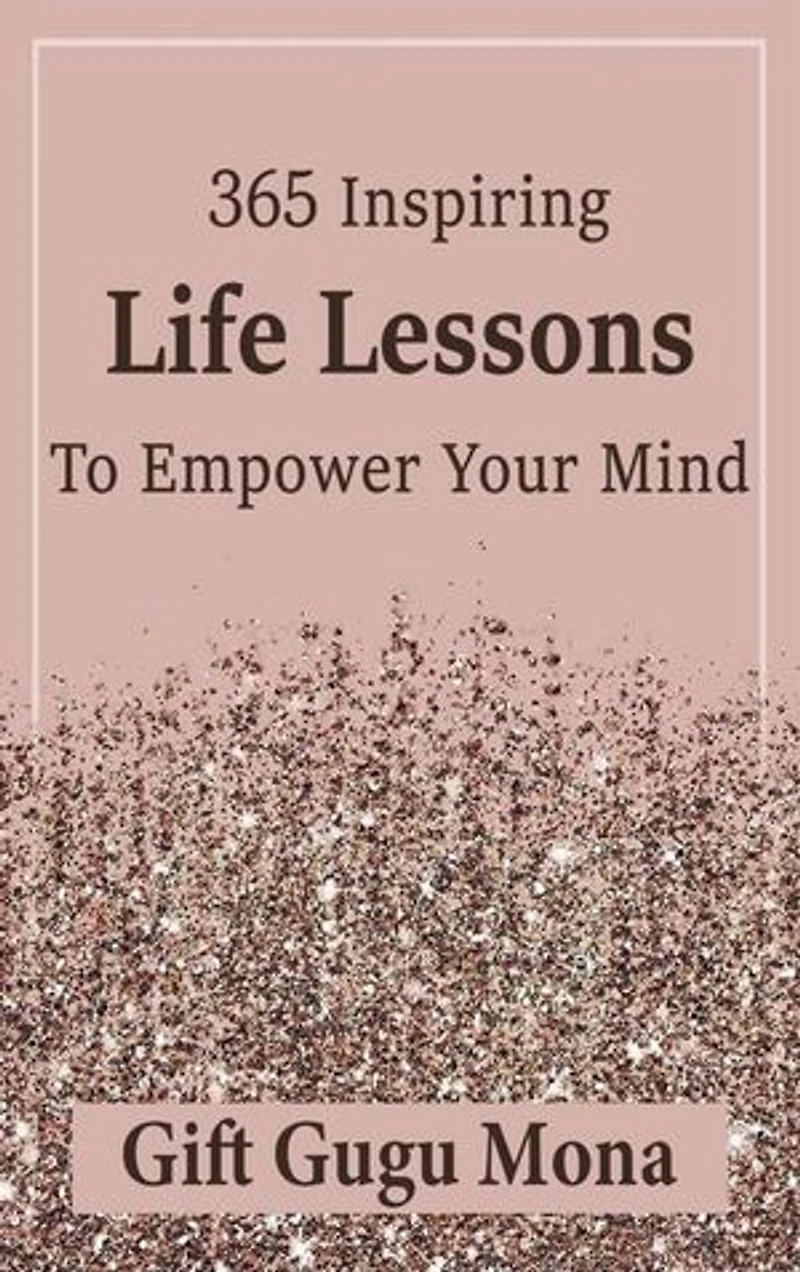 365 Inspiring Life Lessons to Empower Your Mind