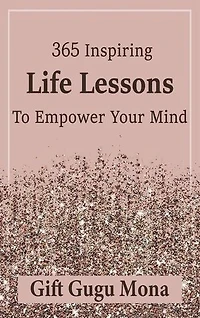 365 Inspiring Life Lessons to Empower Your Mind