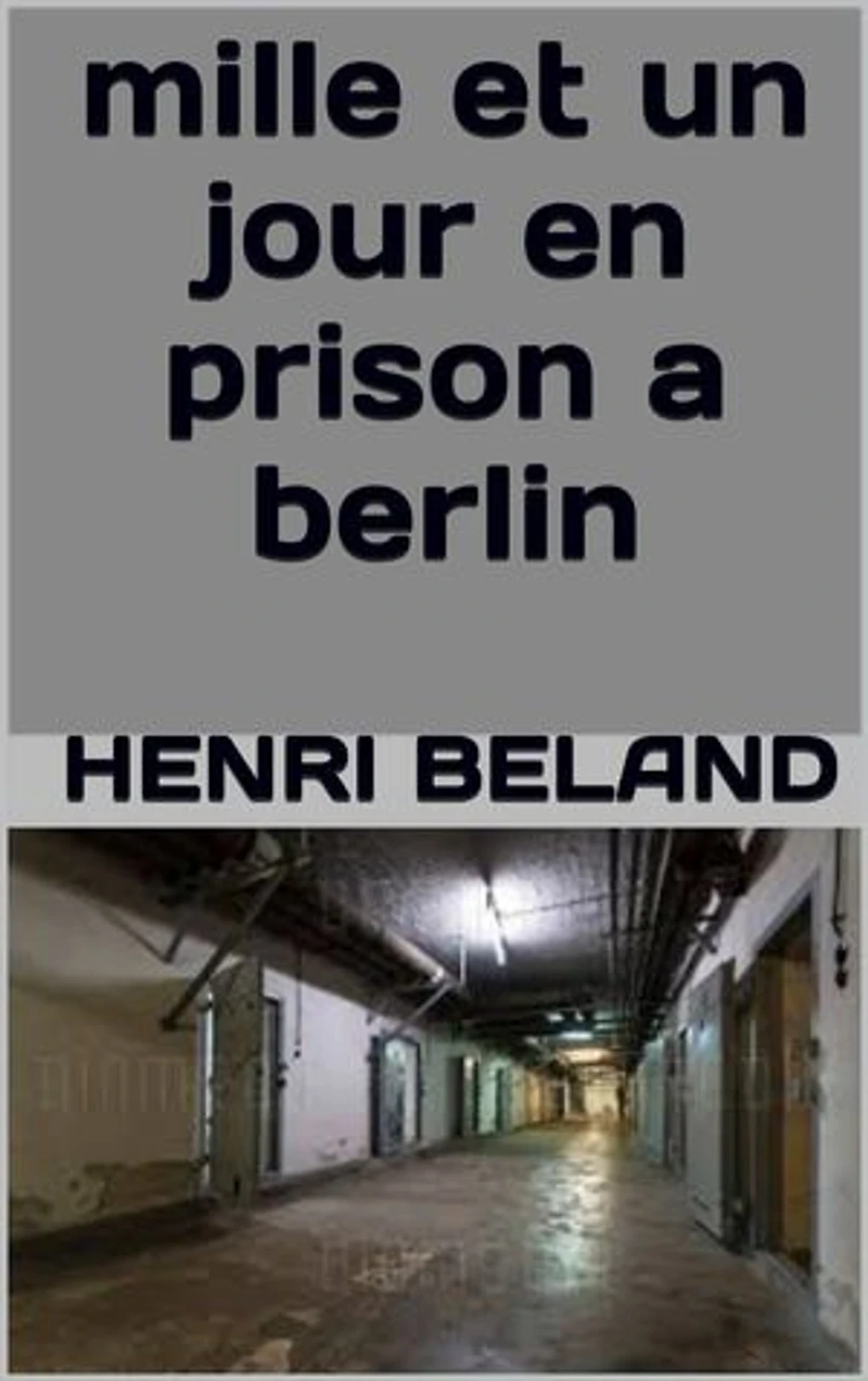 mille et un jour en prison a berlin