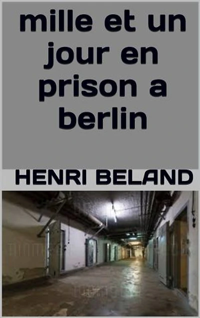mille et un jour en prison a berlin